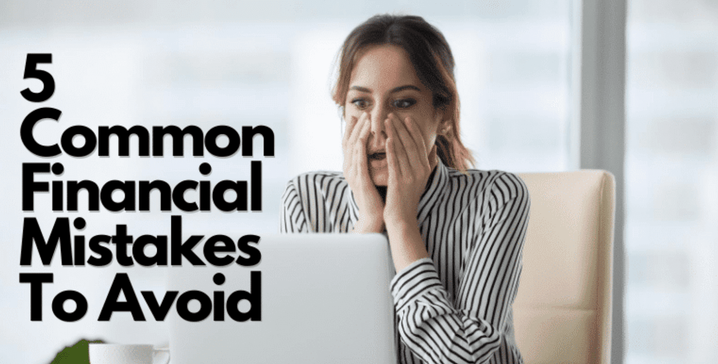5 mistakes to avoid when it comes to your personal finances